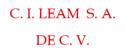 C. I. LEAM S. A. DE C. V.